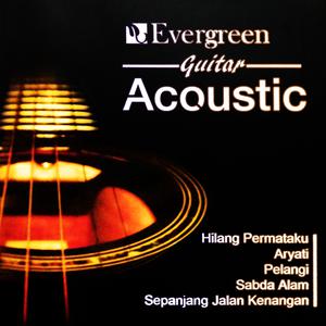 อัลบัม Evergreen Acoustic Guitar ศิลปิน Gan Gan Sahara