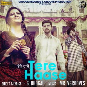 Listen to Tere Haase song with lyrics from G. Bhogal