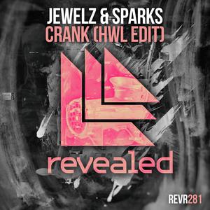 ดาวน์โหลดและฟังเพลง Crank พร้อมเนื้อเพลงจาก Jewelz & Sparks