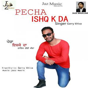 ดาวน์โหลดและฟังเพลง Pecha Ishq K Da พร้อมเนื้อเพลงจาก Garry Khiva