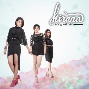 收听Kirana的Sang Kekasih歌词歌曲
