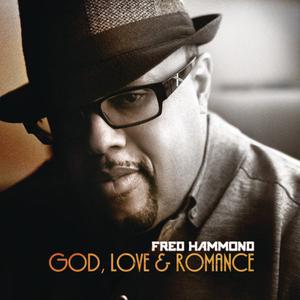 收聽Fred Hammond的You Are My Love Come True歌詞歌曲