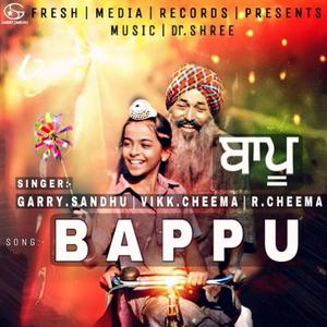 Dengarkan Bappu lagu dari Garry Sandhu dengan lirik