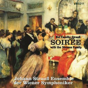 Johann Strauss Ensemble der Wiener Symphoniker的專輯Soirée with the Strauss Family