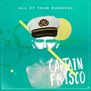 ดาวน์โหลดและฟังเพลง Demons พร้อมเนื้อเพลงจาก Captain Frisco