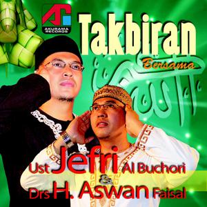 Dengarkan Takbiran (Version 2) lagu dari Ustad Jefri Al Buchori dengan lirik