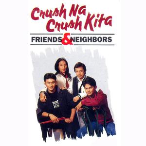 อัลบัม Crush Na Crush Kita ศิลปิน Friends & Neighbors