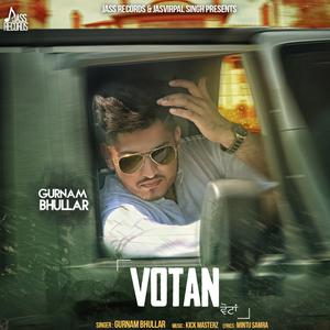 Listen to Votan song with lyrics from Gurnam Bhullar
