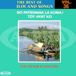 Bukros Singers的專輯The Best of Ilocano Songs, Vol. 36