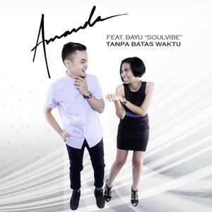 Listen to Tanpa Batas Waktu song with lyrics from Amanda