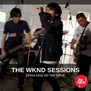 Album The Wknd Sessions Ep. 44: Kids On The Move from Kids On The Move
