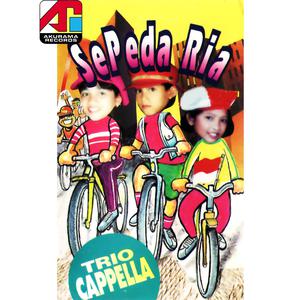 Album Lagu Anak-Anak: Sepeda Ria oleh Trio Capella