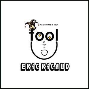 Eric Ricaud的專輯All the World Is Your Fool