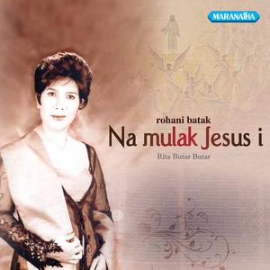 收聽Rita Butar Butar的Ditogu Tuhan Jesus Au歌詞歌曲