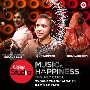 Listen to Chadh Chadh Jana (Coke Studio @ MTV Season 4: Episode 4) song with lyrics from Ram Sampath 