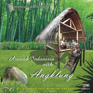 Around Indonesia with Angklung dari Tjoek Soeparlan