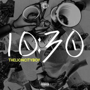 收聽THELIONCITYBOY的1030歌詞歌曲
