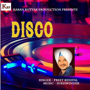Listen to Disco song with lyrics from Preet Benipal