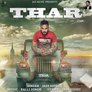 收听Jass Sidhu的Thar歌词歌曲