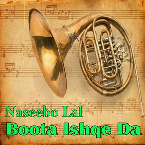 Dengarkan lagu Dholna Ja Main Naeen Bolna nyanyian Naseebo Lal dengan lirik
