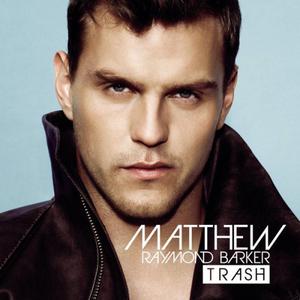 ดาวน์โหลดและฟังเพลง Trash (tout le monde jump sur le bar) พร้อมเนื้อเพลงจาก Matthew Raymond-Barker