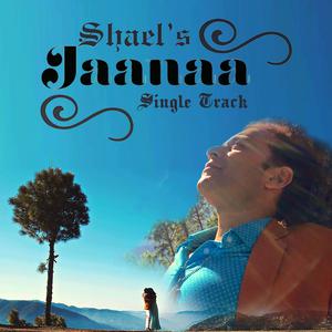 收听Shael的Jaanaa歌词歌曲