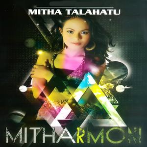 Dengarkan lagu Cinta Sakota nyanyian Mitha Talahatu dengan lirik