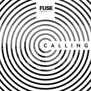 ดาวน์โหลดและฟังเพลง Calling พร้อมเนื้อเพลงจาก Fuse Live
