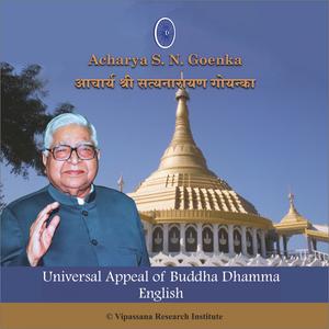 Dengarkan Universal Appeal of Buddha Dhamma - English - Vipassana Meditation lagu dari S. N. Goenka dengan lirik