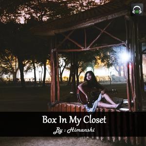 Album Box in My Closet from Himanshi