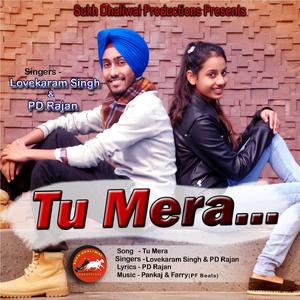 Dengarkan Tu Mera lagu dari Lovekaram Singh dengan lirik