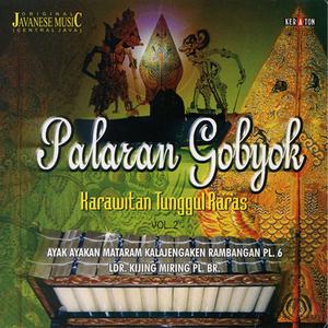 Original Javanese Music: Palaran Gobyok Karawitan Tunggul Raras, Vol. 2 dari Karawitan Tunggul Raras Irama