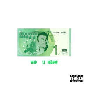 收聽Vald的Le mignon (Explicit)歌詞歌曲