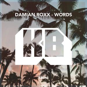 Dengarkan Words (Extended Mix) lagu dari Damian Roxx dengan lirik