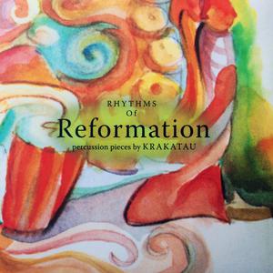 Album Rhythms of Reformation from Krakatau