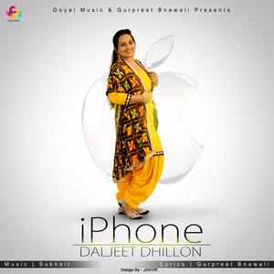 Dengarkan I Phone lagu dari Daljeet Dhillon dengan lirik
