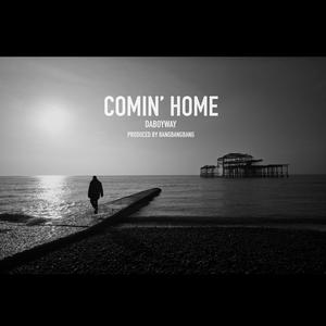 Listen to Comin' Home song with lyrics from DaboyWay