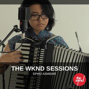 The Wknd Sessions Ep. 52: Asmidar