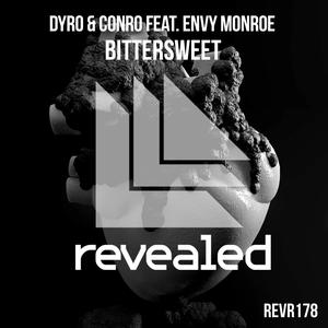 Listen to Bittersweet (Conro Remix) song with lyrics from Dyro
