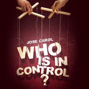 ดาวน์โหลดและฟังเพลง Who Is In Control, Pt. 3 พร้อมเนื้อเพลงจาก Jose Carol