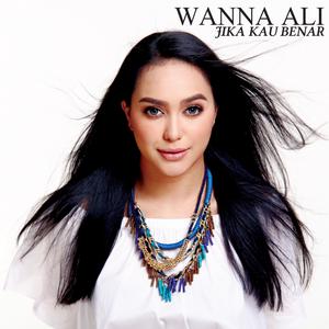 Album Jika Kau Benar oleh Wanna Ali