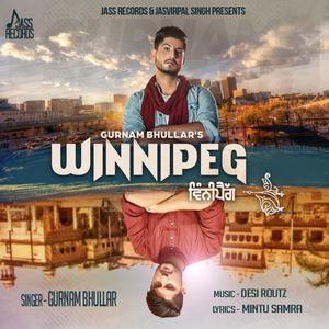 Listen to Winnipeg song with lyrics from Gurnam Bhullar
