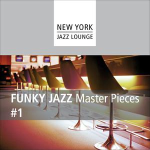 New York Jazz Lounge的專輯Funky Jazz Masterpieces