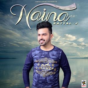 ดาวน์โหลดและฟังเพลง Naina พร้อมเนื้อเพลงจาก Katyal J