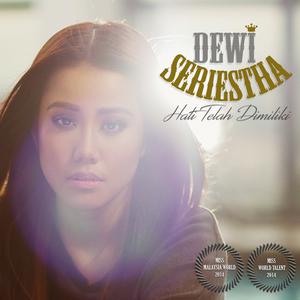Dengarkan lagu Hati Telah Dimiliki nyanyian Dewi Seriestha dengan lirik