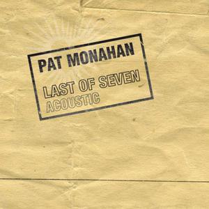 Pat Monahan的專輯Last Of Seven