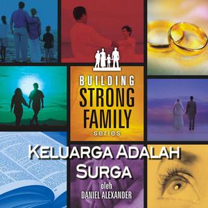 ดาวน์โหลดและฟังเพลง Keluarga Adalah Surga, Pt. 1 พร้อมเนื้อเพลงจาก Daniel Alexander