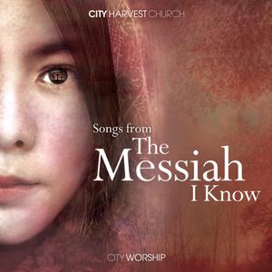 收听City Harvest Church的Messiah歌词歌曲