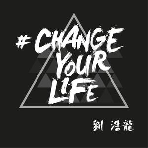 Dengarkan Change Your Life lagu dari Wilfred Lau dengan lirik