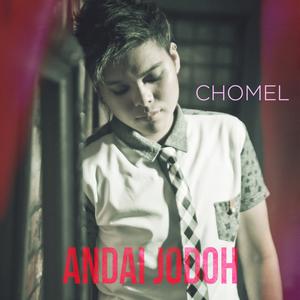 Album Andai Jodoh oleh Chomel